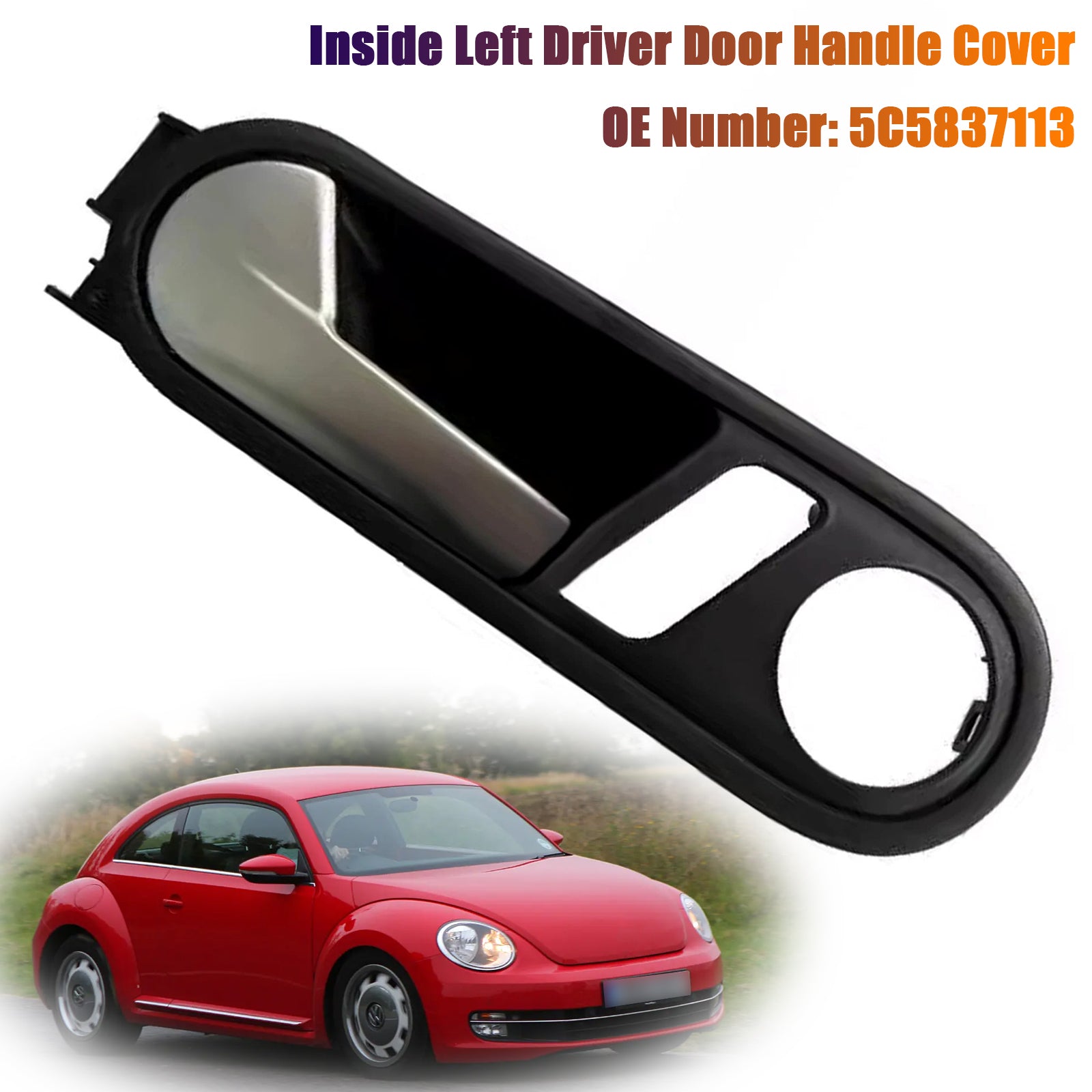 2012-2014 VW Beetle inuti vänster förardörrhandtagsskydd 5C5837113