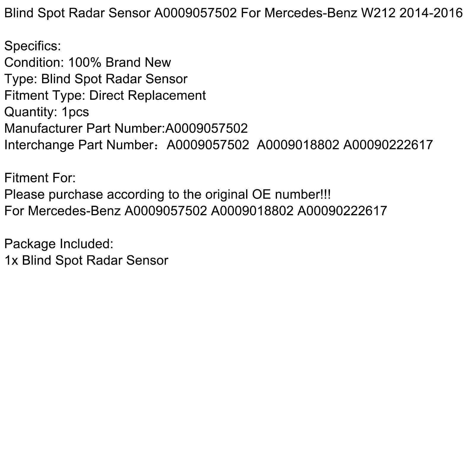 2014-2016 Mercedes-Benz W212 Dödvinkelradarsensor A0009057502