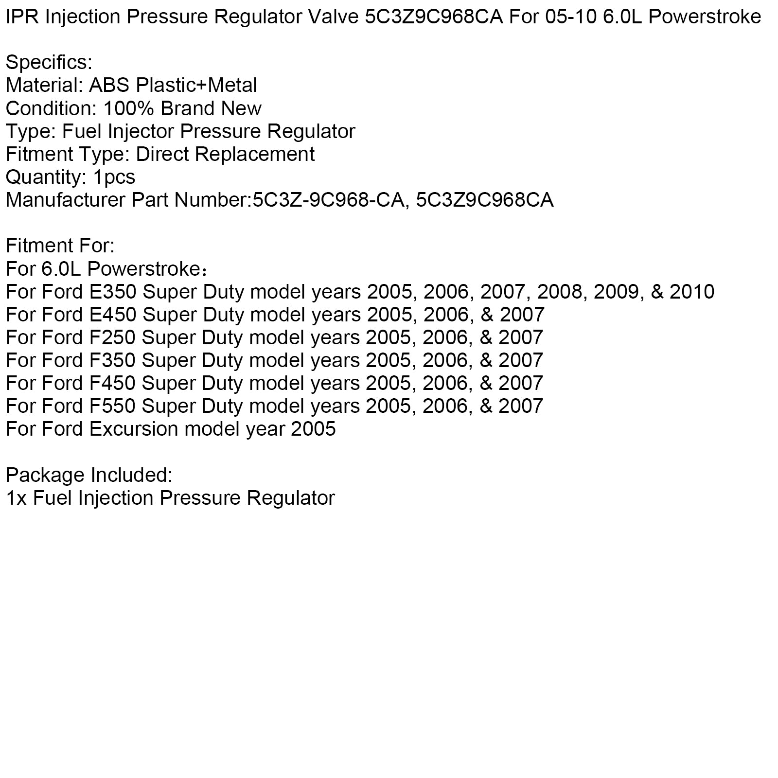 Valve de régulateur de pression d'injection IPR 5C3Z9C968CA pour 2005-2010 6.0L PowerStroke
