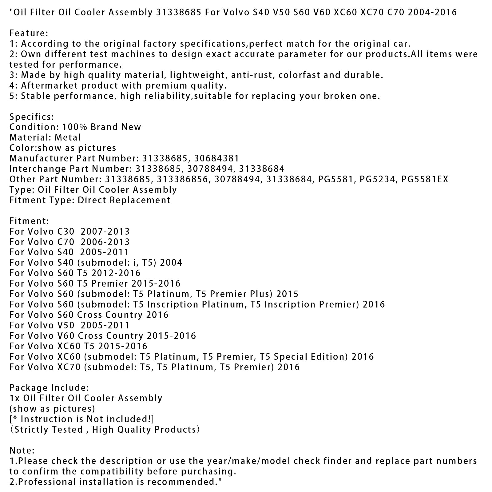 2016 Volvo XC70 (submodel: T5, T5 Platinum, T5 Premier) Oil Filter Oil Cooler Assembly