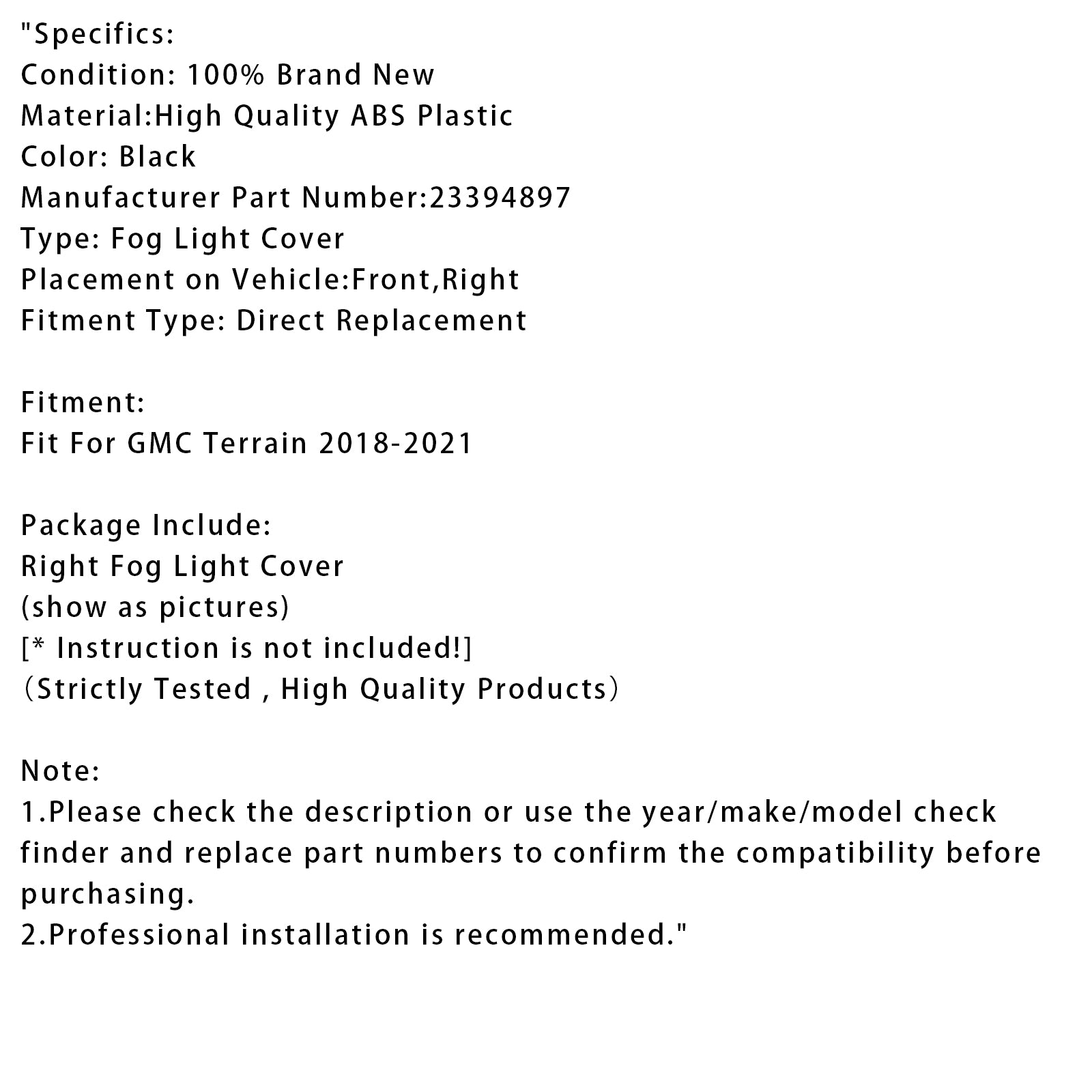 2018-2021 GMC Terrain Laterbro do lado do pára-choques da luz de nevoeiro 23394897