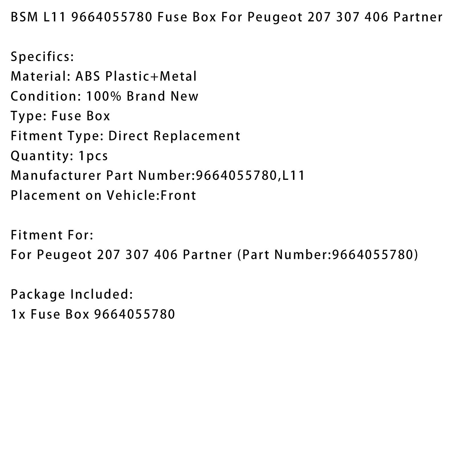 Peugeot 207 307 406 Partner BSM L11 9664055780 Fuse Box 9664055780