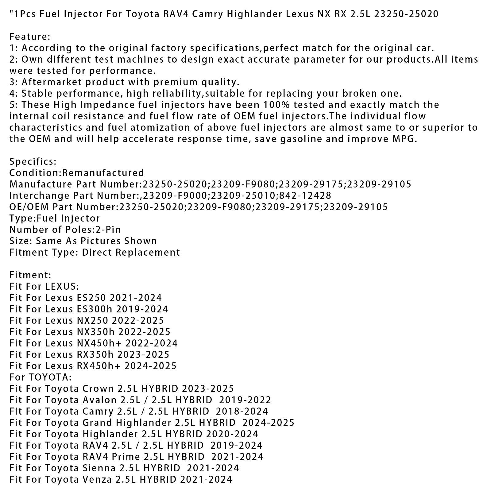 1Pcs Fuel Injector For Toyota RAV4 Camry Highlander Lexus NX RX 2.5L 23250-25020