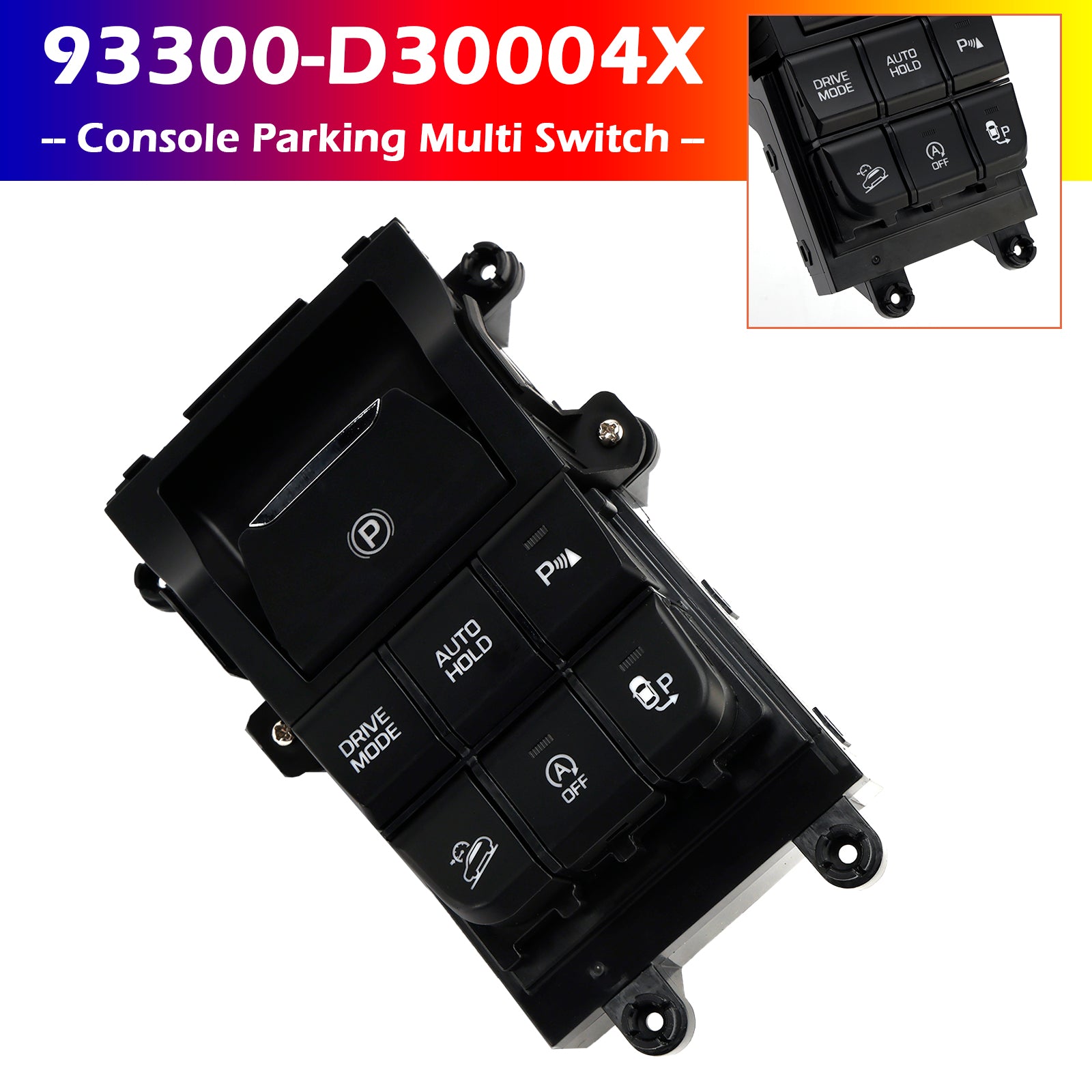93300-D30004X Console Parkeren Multischakelaar voor Hyundai Tucson 2016-2021