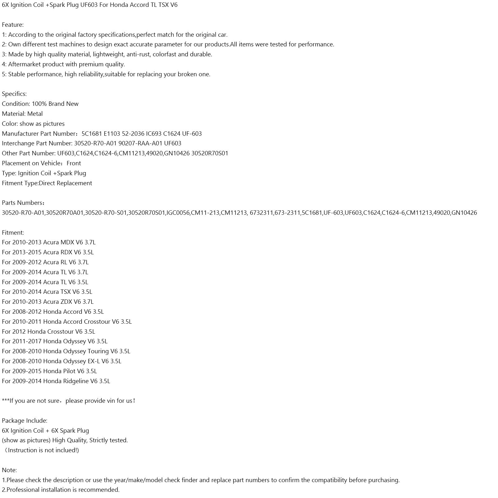 2013-2015 ACURA RDX V6 3.5L Tändspol +tändstift UF603 5C1681 6PCS