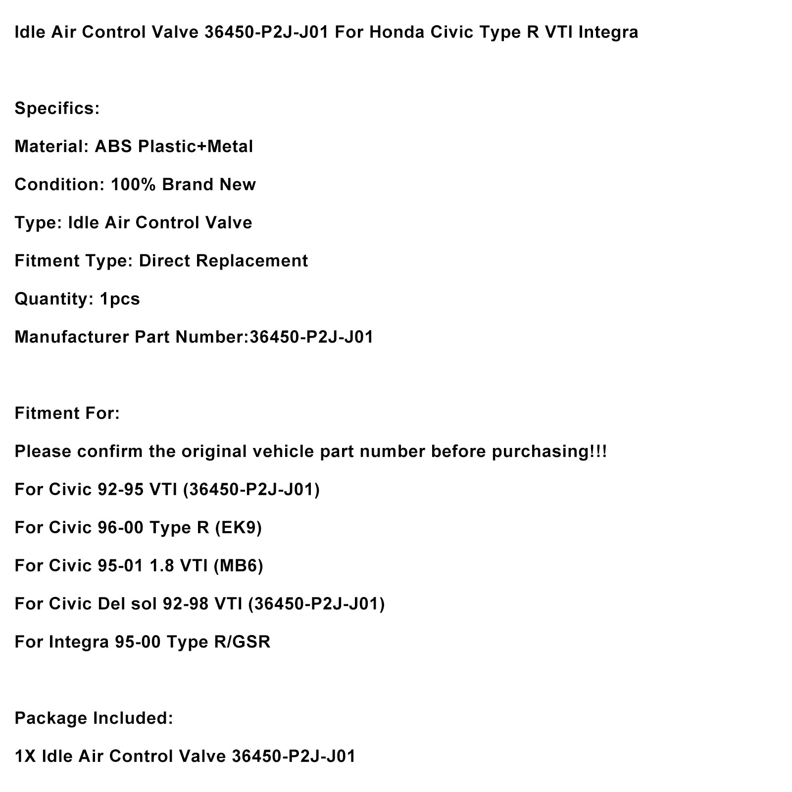 Tomgangsluftkontrollventil 36450-P2J-J01 for Honda Civic Type R VTI Integra 96-00