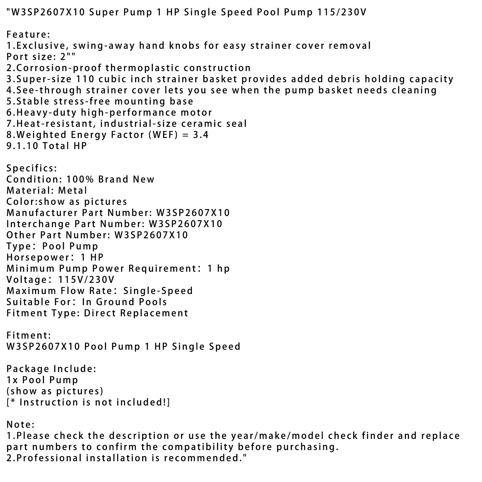W3Pompe de piscine Super Pump SP2607X10 1 CV à vitesse unique 115/230 V