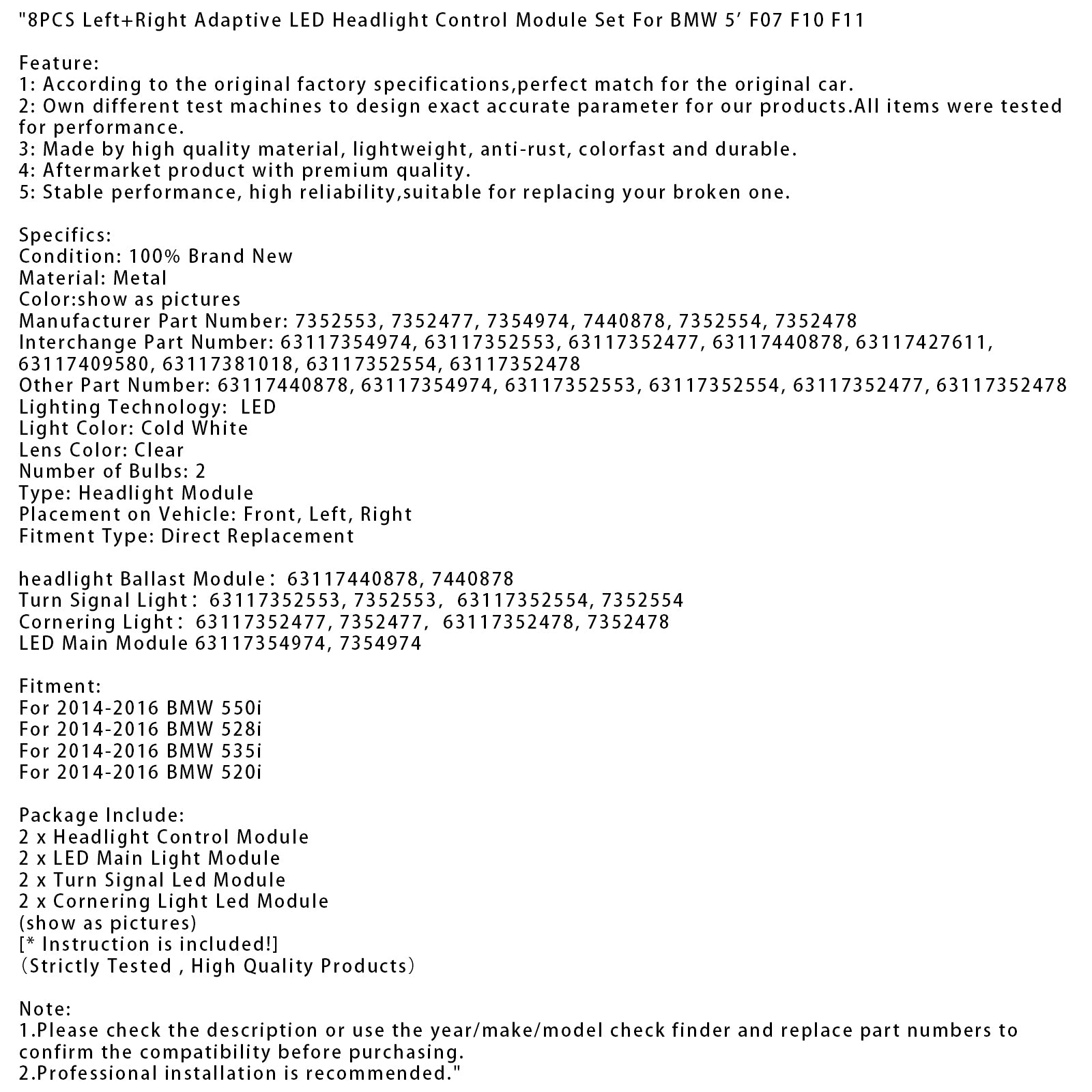 2014-2016 BMW 550i 8PCS Vänster+Höger Adaptiv strålkastarkontrollmodulsats