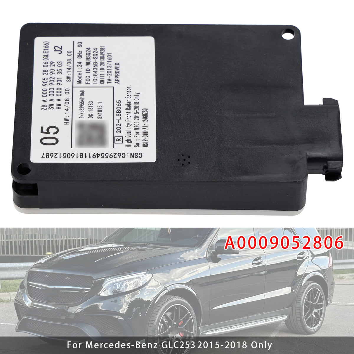 2015-2018 Mercedes-Benz GLC253 Only Forward Collision Warning Radar Sensor A0009052806 Generic