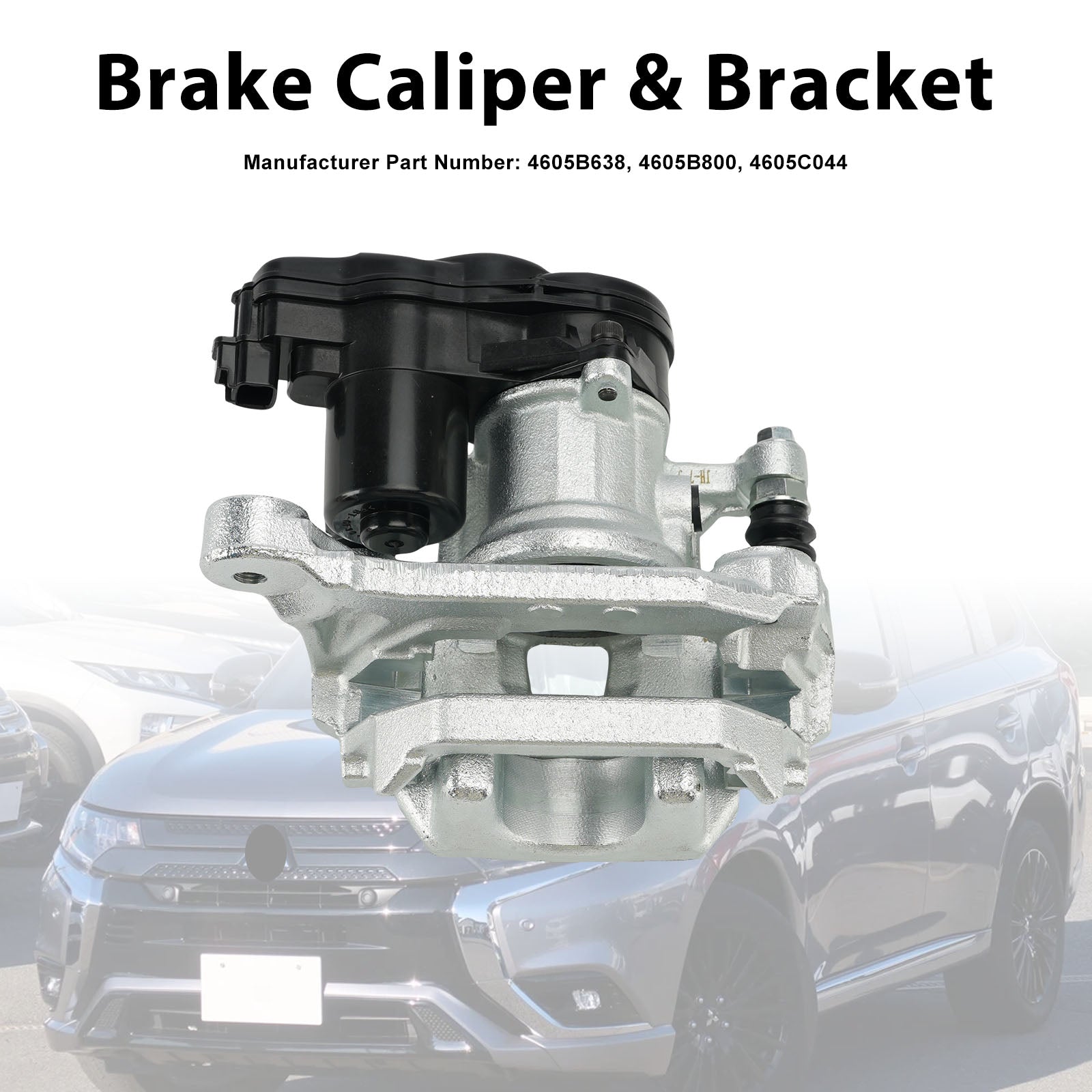 Rear Right Brake Caliper 4605C044 Fit Mitsubishi Outlander MK3 2013-2021 w/Motor
