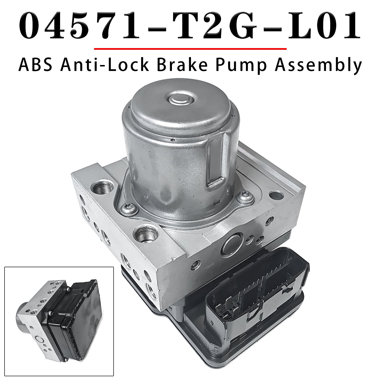 ABS Anti-Lock Brake Pump Assembly 04571-T2G-L01 for Honda