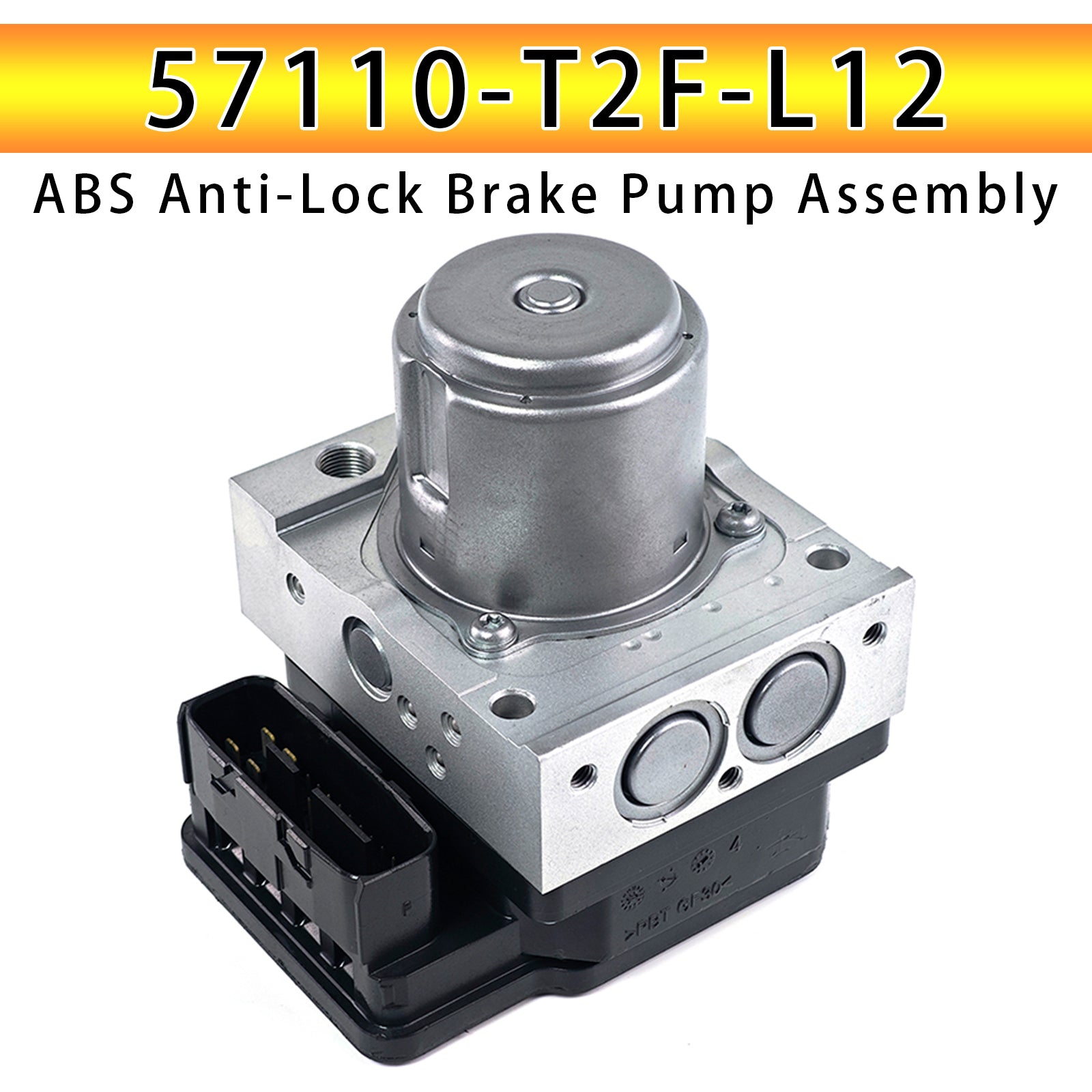 ABS Anti-Lock Brake Pump Assembly 57110-T2F-L12 for Honda