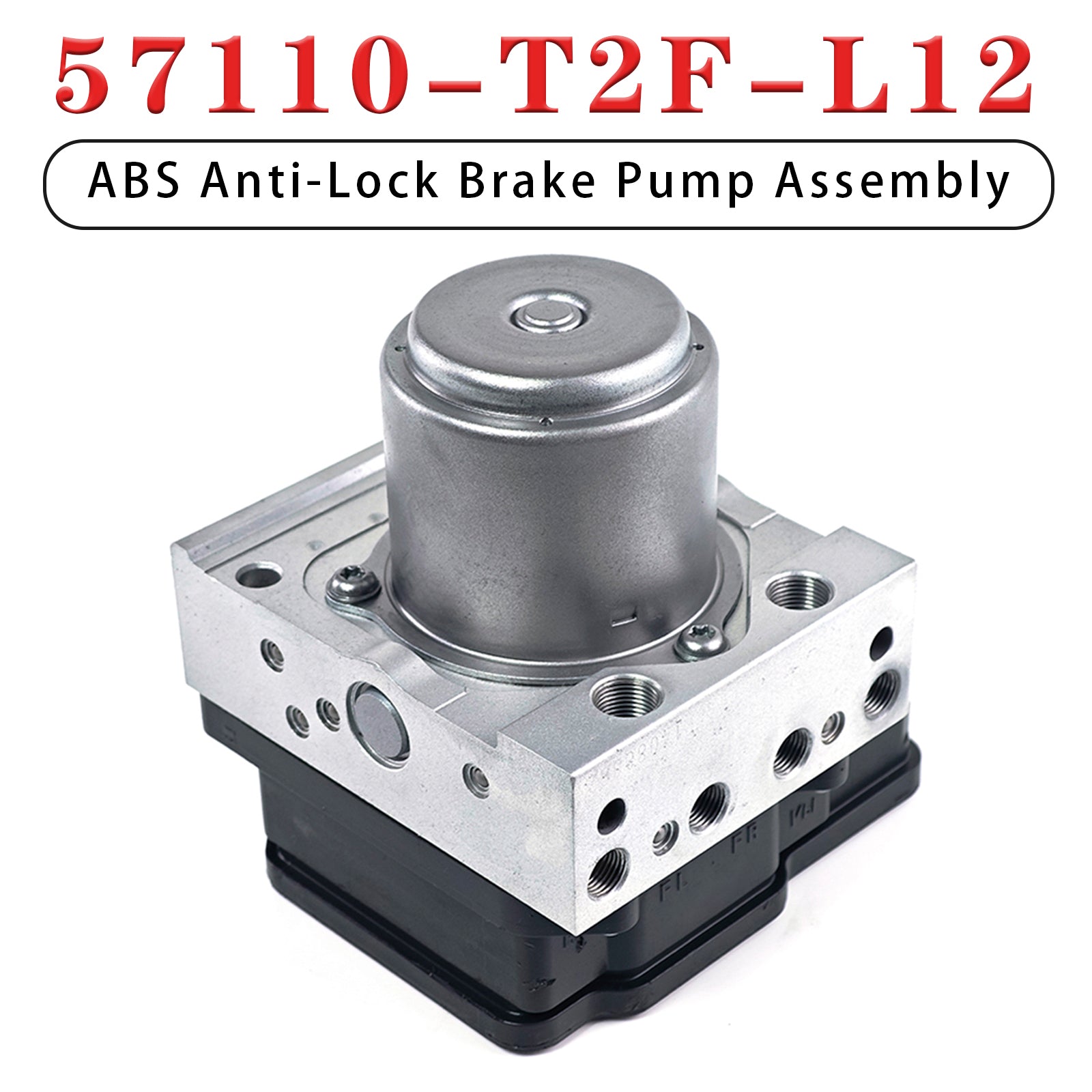 ABS Anti-Lock Brake Pump Assembly 57110-T2F-L12 for Honda