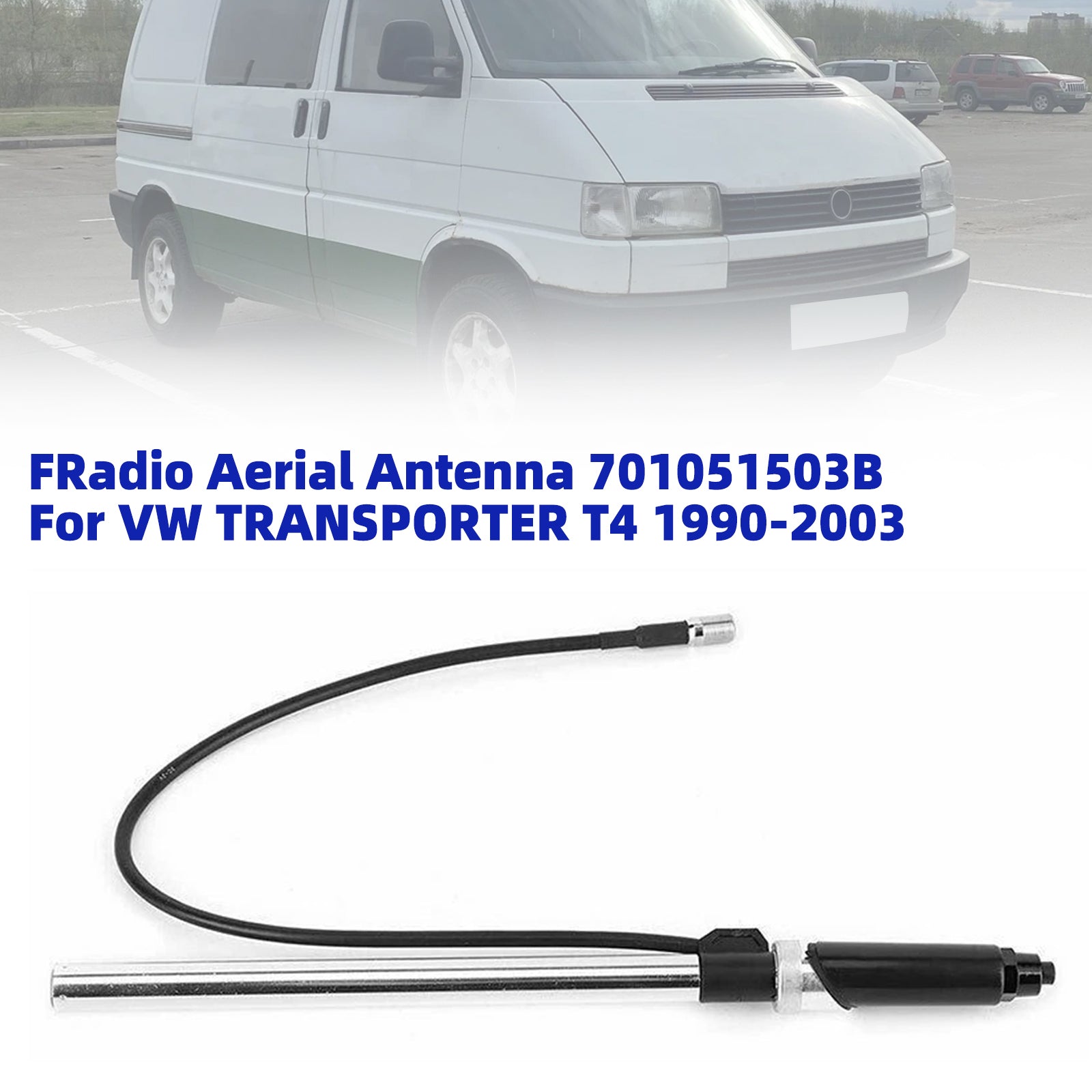 Radio Aerial Antenna 701051503B For VW TRANSPORTER T4 1990-2003