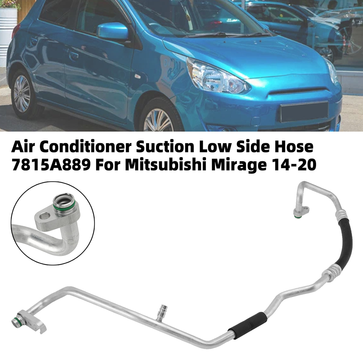 2014-2020 Mitsubishi Mirage 1.2L Air Conditioner Suction Low Side Hose 7815A889 Generic