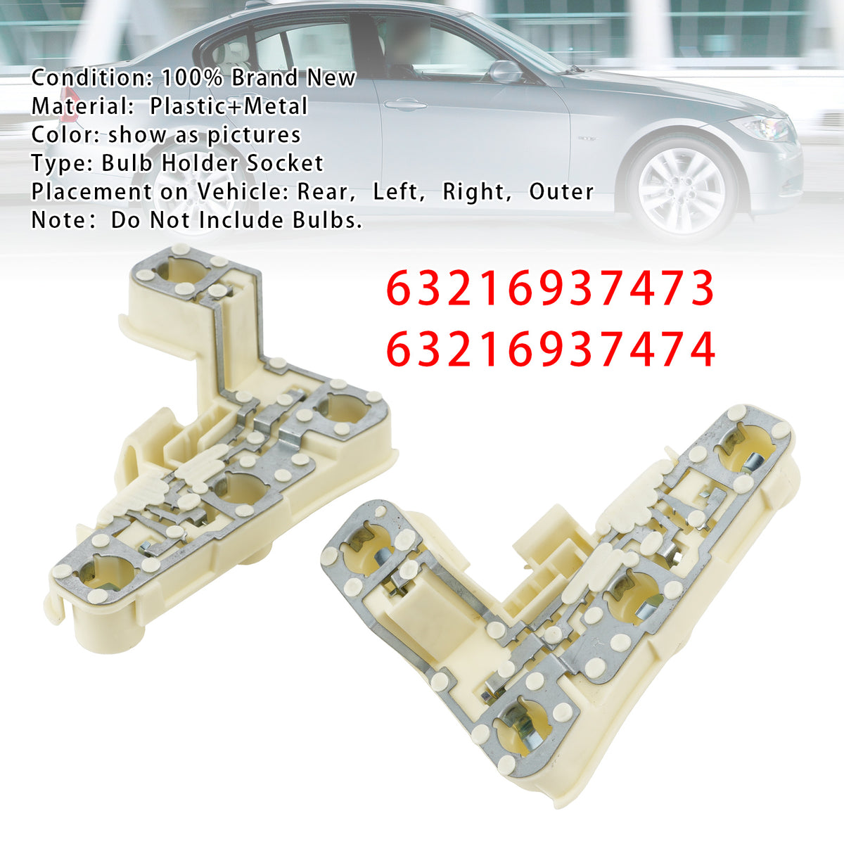 2005-2008 BMW 3 Series E90(Sedan) (Pre-LCI) Rear Left+Right Bulb Holder Socket 63216937473 63216937474 Generic