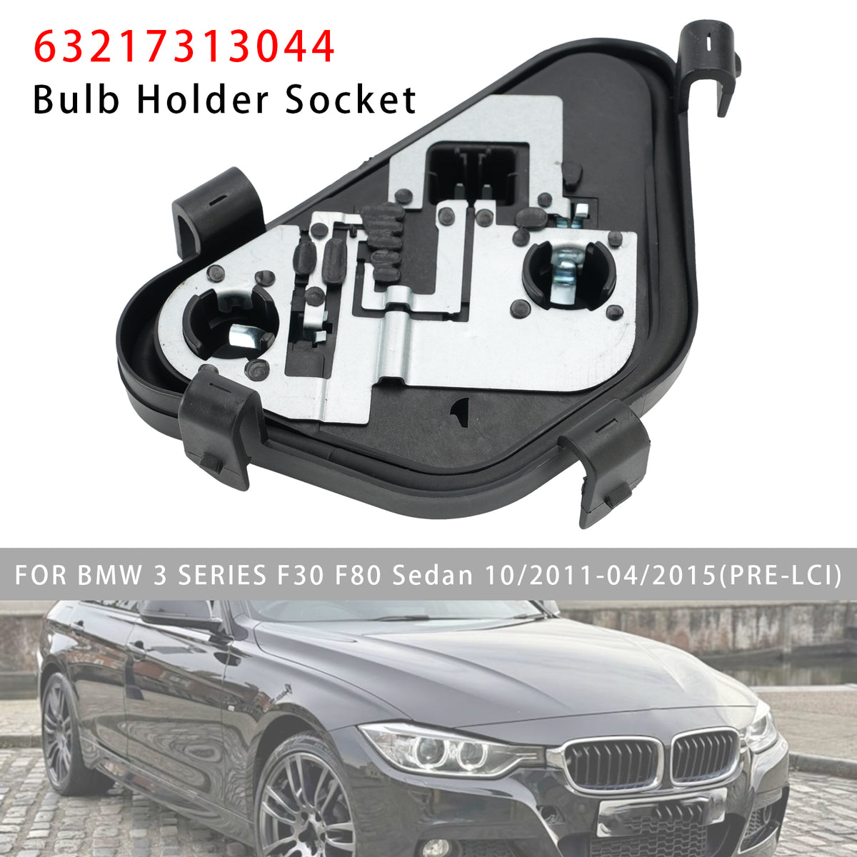 2011-2015 BMW 3 SERIES F30 F80 Sedan (PRE-LCI) Rear Right Bulb Holder Socket 63217313044 Generic