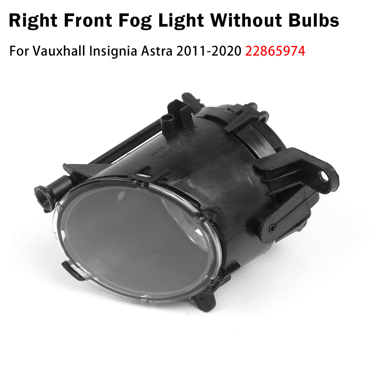 2010-2017 Vauxhall Meriva Right Front Fog Light Lamp 22865975 1710214 Generic