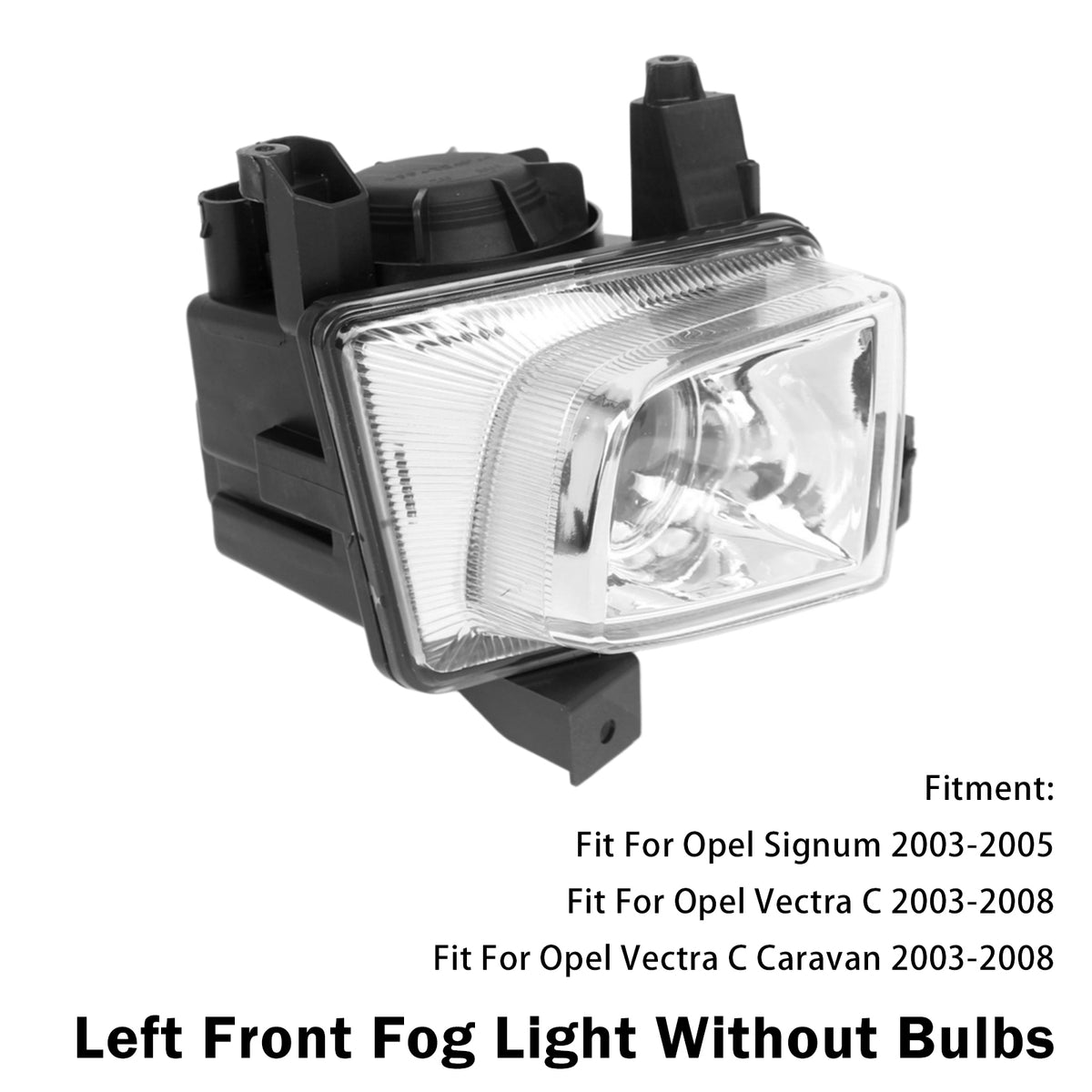 2003-2005 Opel Signum Left Front Fog Light Lamp 6710037 93181409 Generic