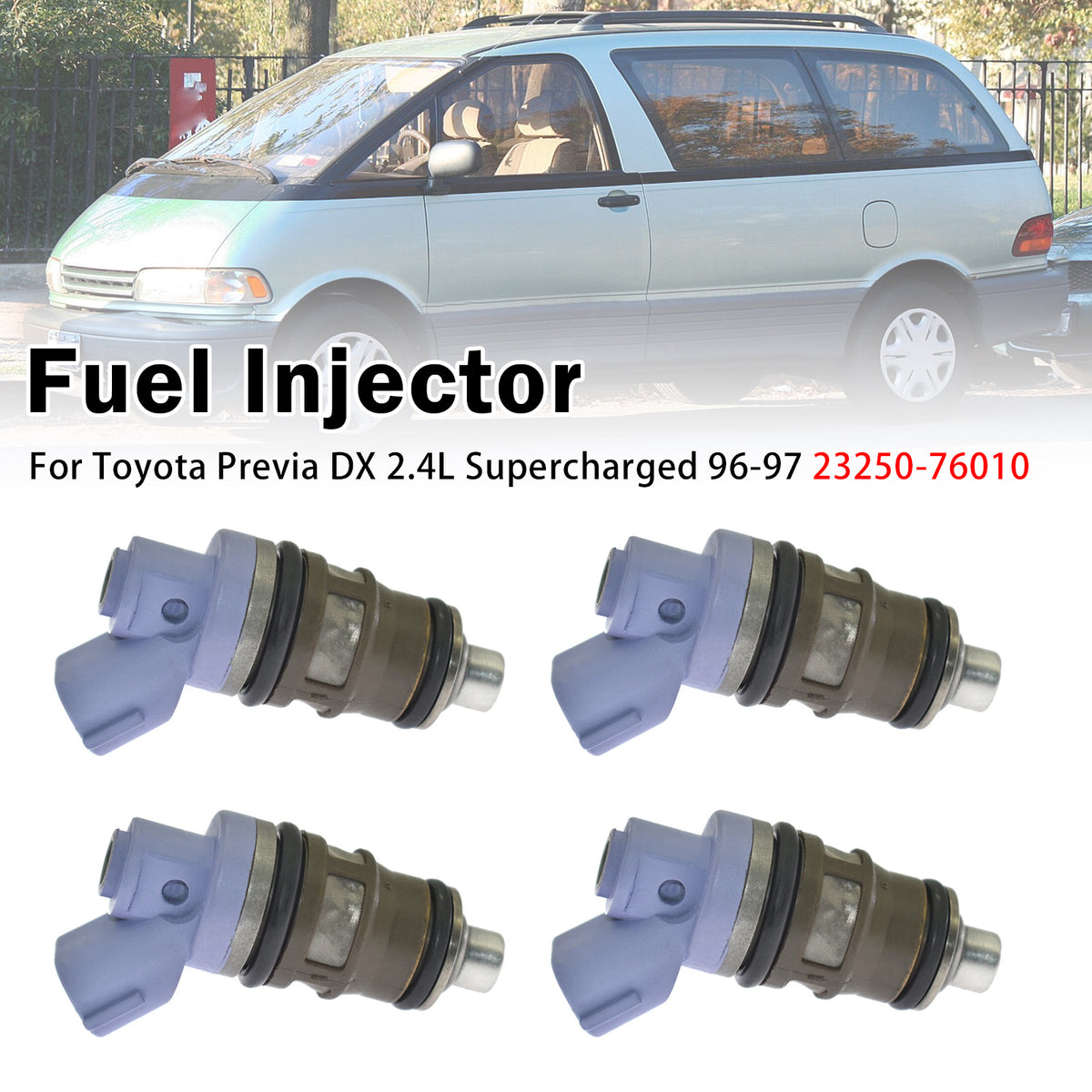 1994-1997 Toyota Previa LE 2.4L Supercharged 4Pcs Fuel Injector 23250-76010 FJ181 Generic