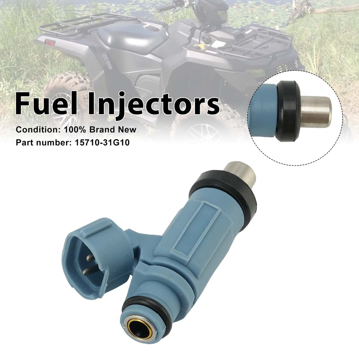 2014-2020 Suzuki King Quad 750 (LT-A750X/C/Z/XP/XPC/XPZ/XC Models) Fuel Injectors 15710-31G10 Generic