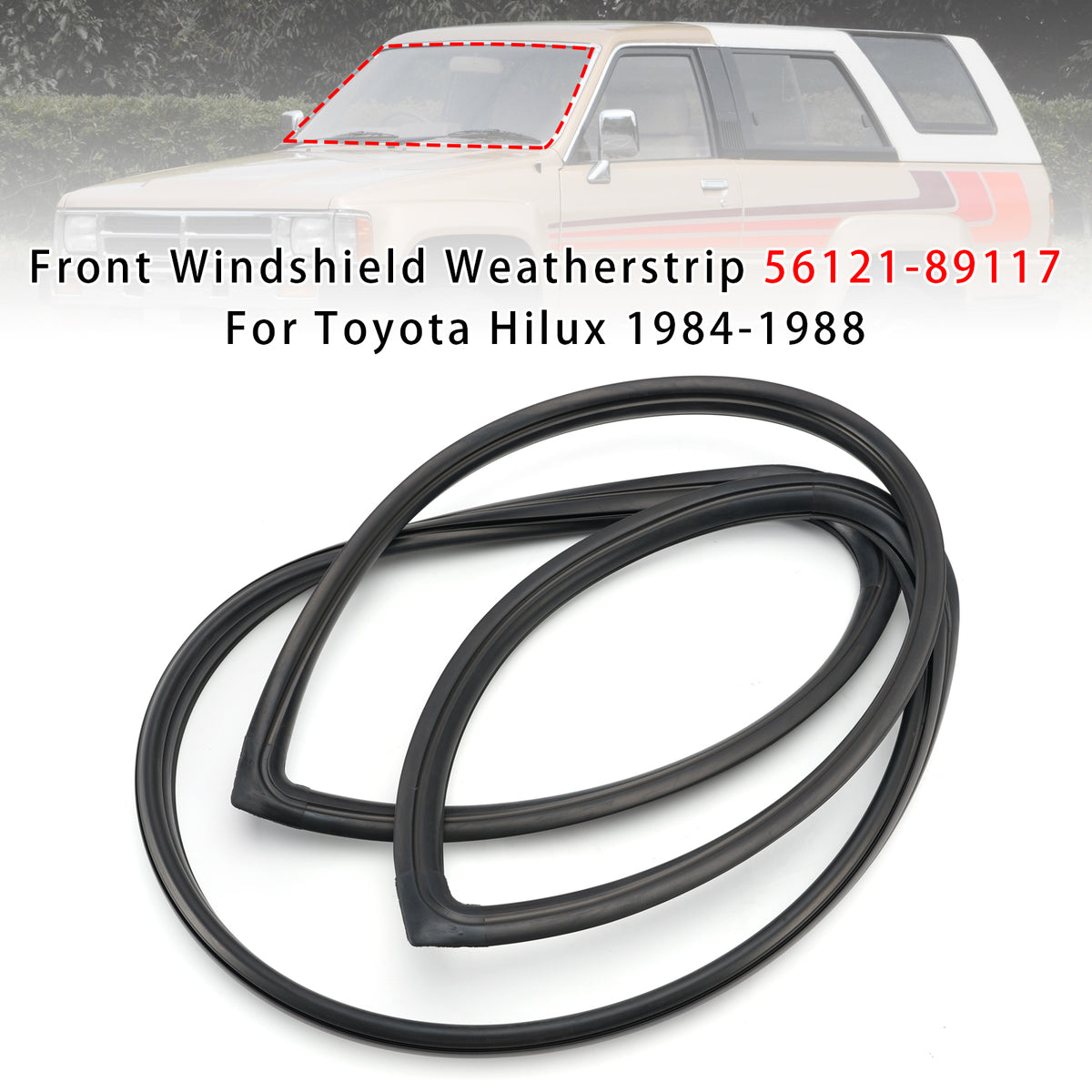 1984-1988 Toyota Hilux Car Parts HILUX SURF Pickup Front Windshield Weatherstrip 56121-89117 Generic