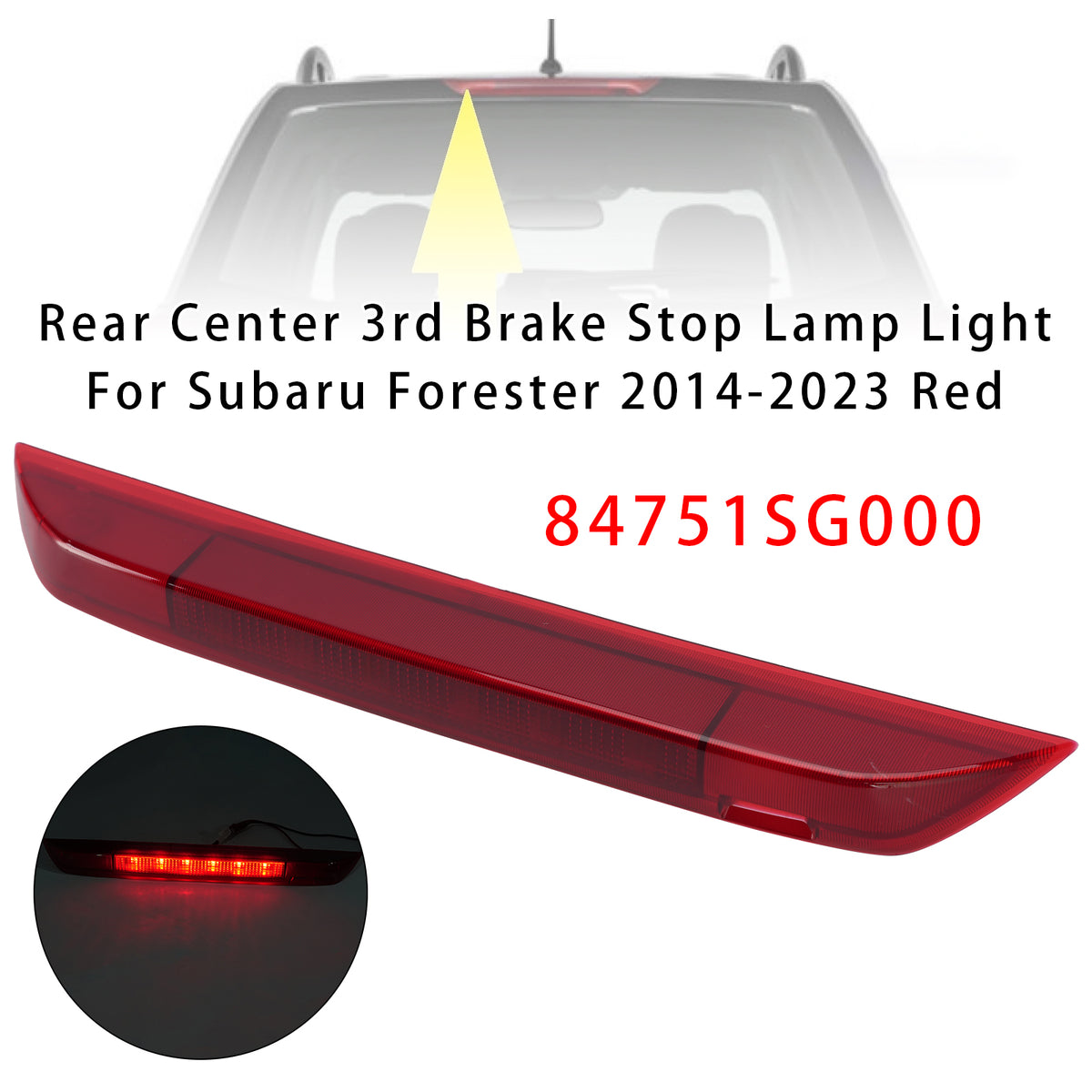 2014-2023 Subaru Forester Without Rear Spoiler Rear Center 3rd Brake Stop Lamp Light 84751SG000 84751SG001 Generic