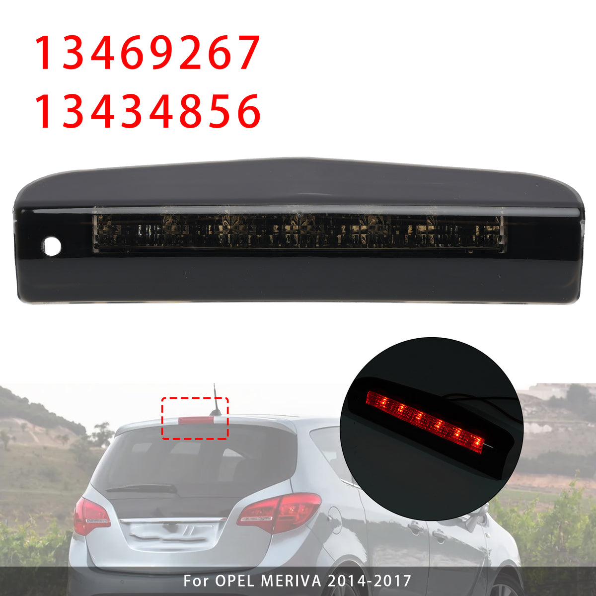2014-2017 OPEL MERIVA Rear Third Brake Light 13469267 13434856 Generic