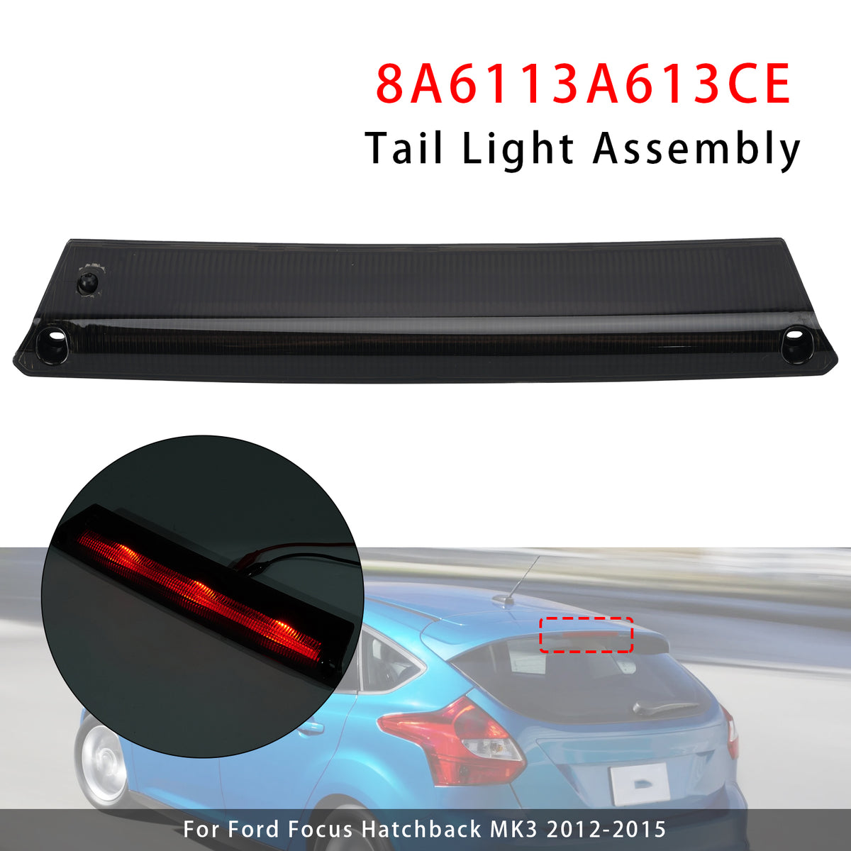2008-2013 Ford Fiesta MK7 Rear High Level 3rd Brake Light 8A6113A613AK 8A6113A613BF Generic