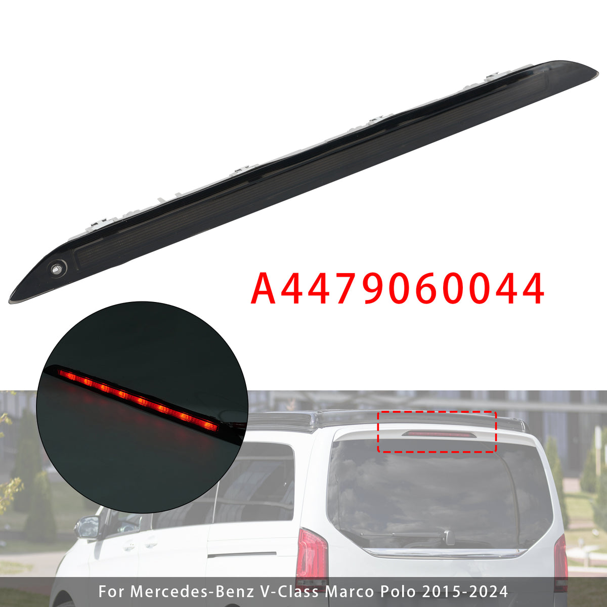 2014-2025 Mercedes Benz V-Class Metris Rear Third Brake Light A4479060044 4479060044 Generic