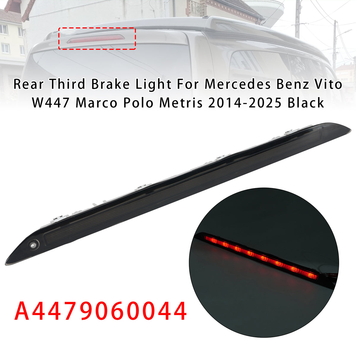 2014-2025 Mercedes Benz V-Class Metris Rear Third Brake Light A4479060044 4479060044 Generic