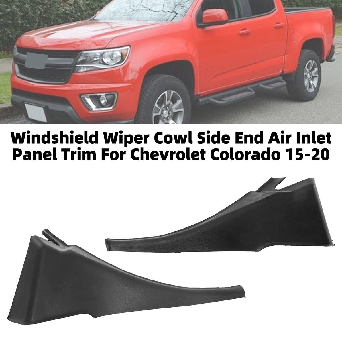 2015-2022 Chevrolet Colorado Windshield Wiper Cowl Side End Air Inlet Panel Trim 22897424 22897425 Generic