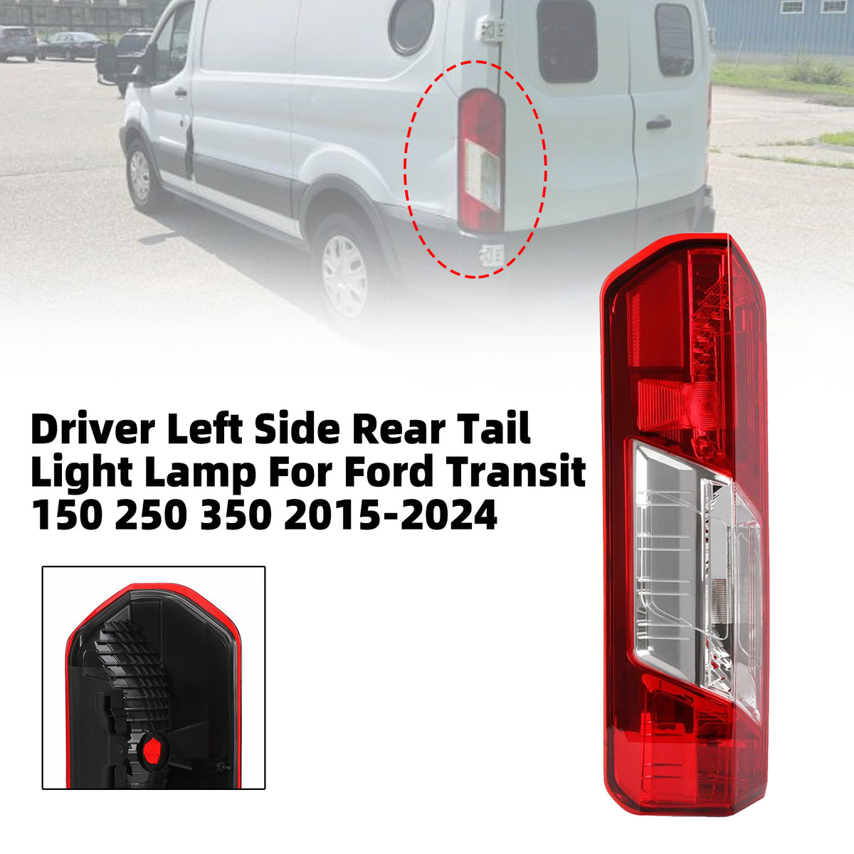 2015-2024 Ford Transit 250 Driver Left Side Rear Tail Light Lamp CK4Z-13405-G CK4Z-13405-C Generic