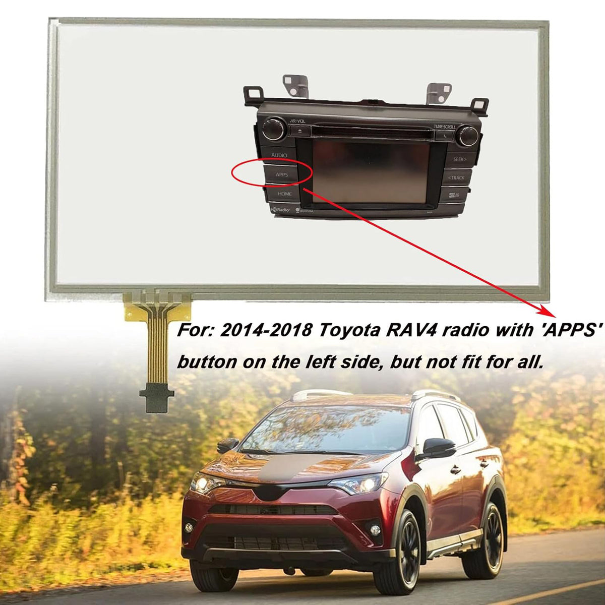 2014-2018 Toyota RAV4 radio with 'APPS' button on the left side, but not Touch Screen Digitizer Glass 6.1 inch 12 Pins 100325 100582 Generic