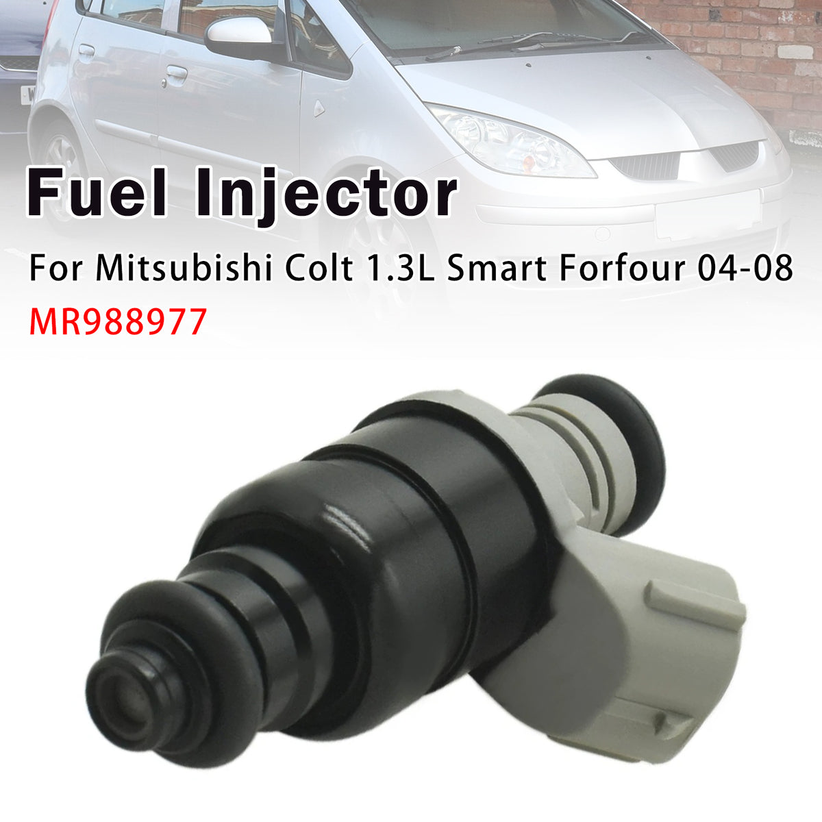 2004-2008 Mitsubishi Colt 1.3L Smart Forfour 1Pcs Fuel Injector MR988977 Generic