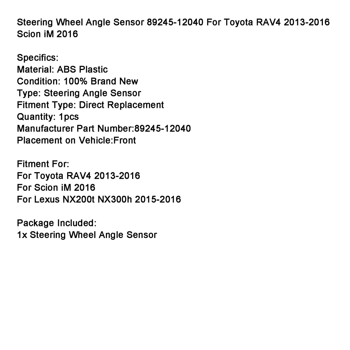 2013-2016 Toyota RAV4 Steering Wheel Angle Sensor 89245-12040 Generic