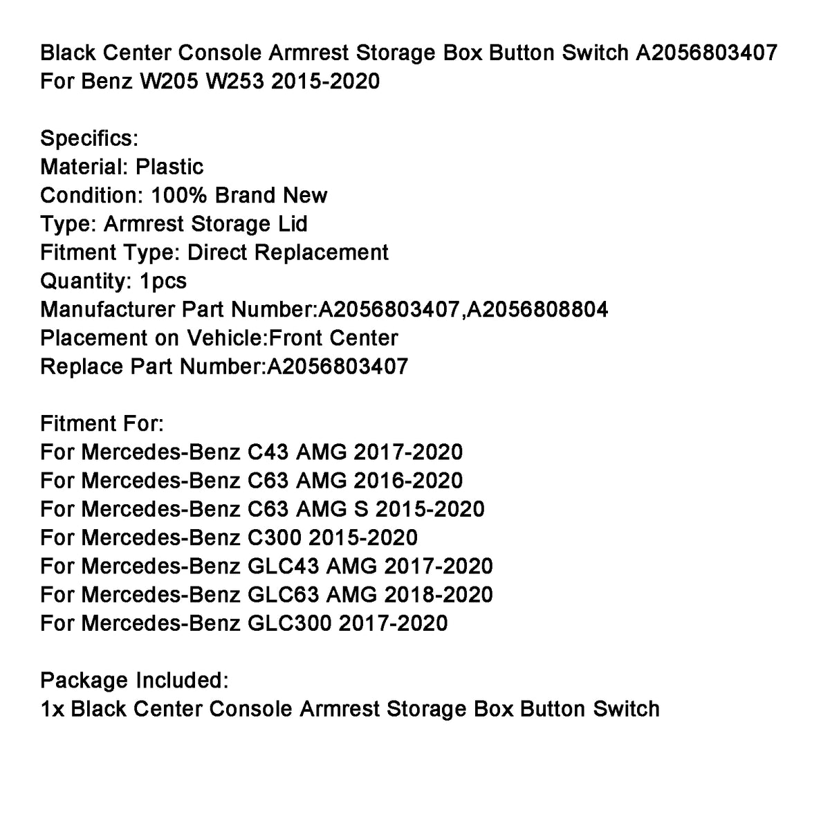 2015-2020 Mercedes-Benz C63 AMG S Black Center Armrest Box Button Switch A2056803407 A2056808804 Generic