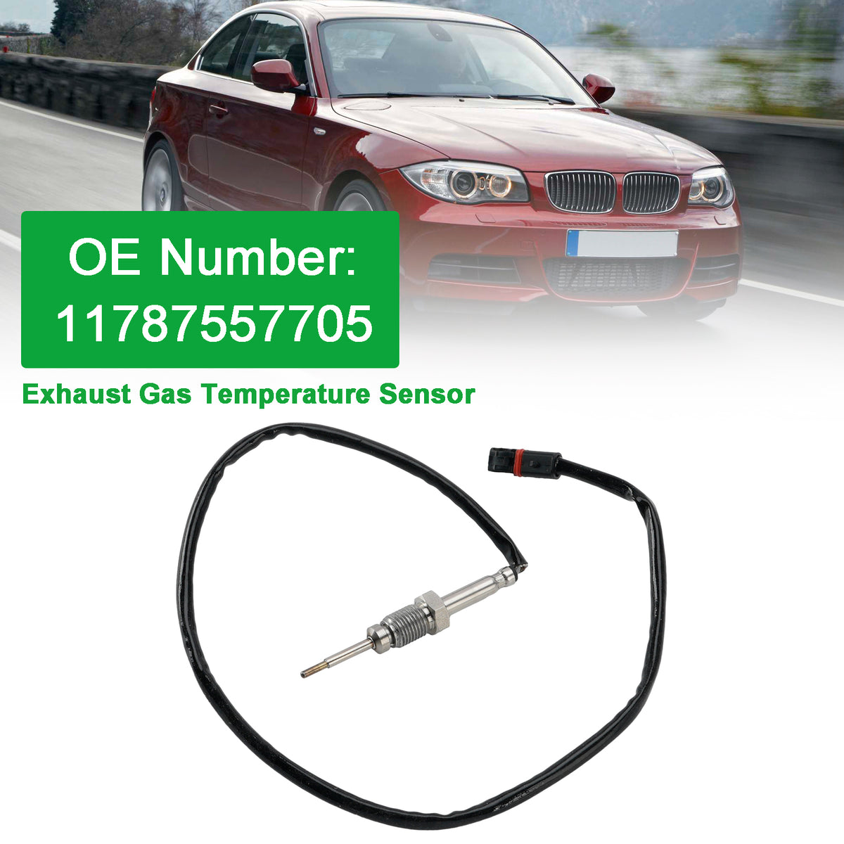 2007-2011 BMW 3 Series E90 316i 1.6L Saloon Exhaust System: after catalytic converter Exhaust Gas Temperature Sensor 11787557705 7557705 Generic