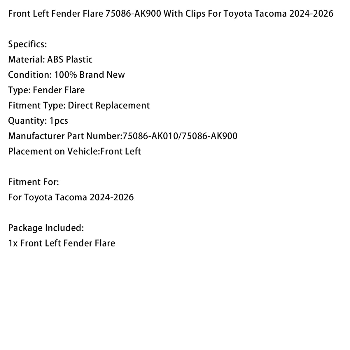 2024-2026 Toyota Tacoma Front Left Fender Flare With Clips 75086-AK010 75086-AK900 Generic