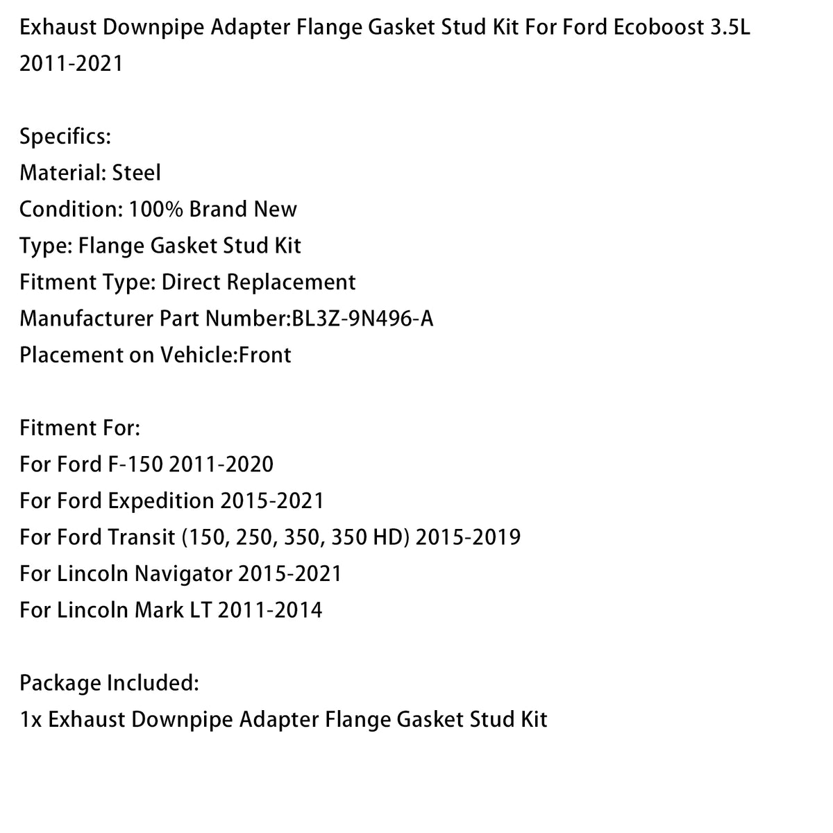 2015-2021 Ford Expedition Exhaust Downpipe Adapter Flange Gasket Stud Kit BL3Z-9N496-A Generic