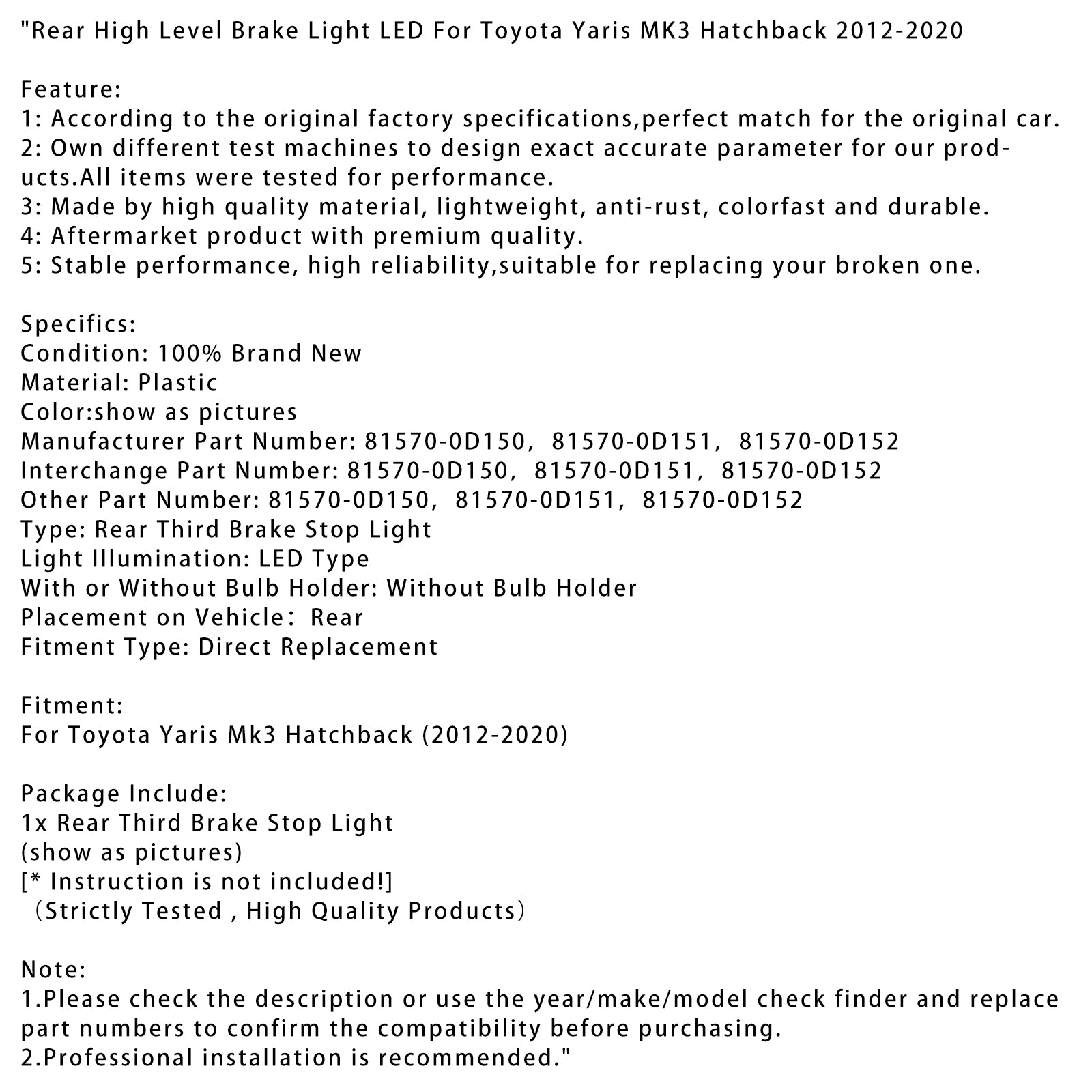 2012-2020 Toyota Yaris MK3 Hatchback bakre hög nivå bromsljus LED