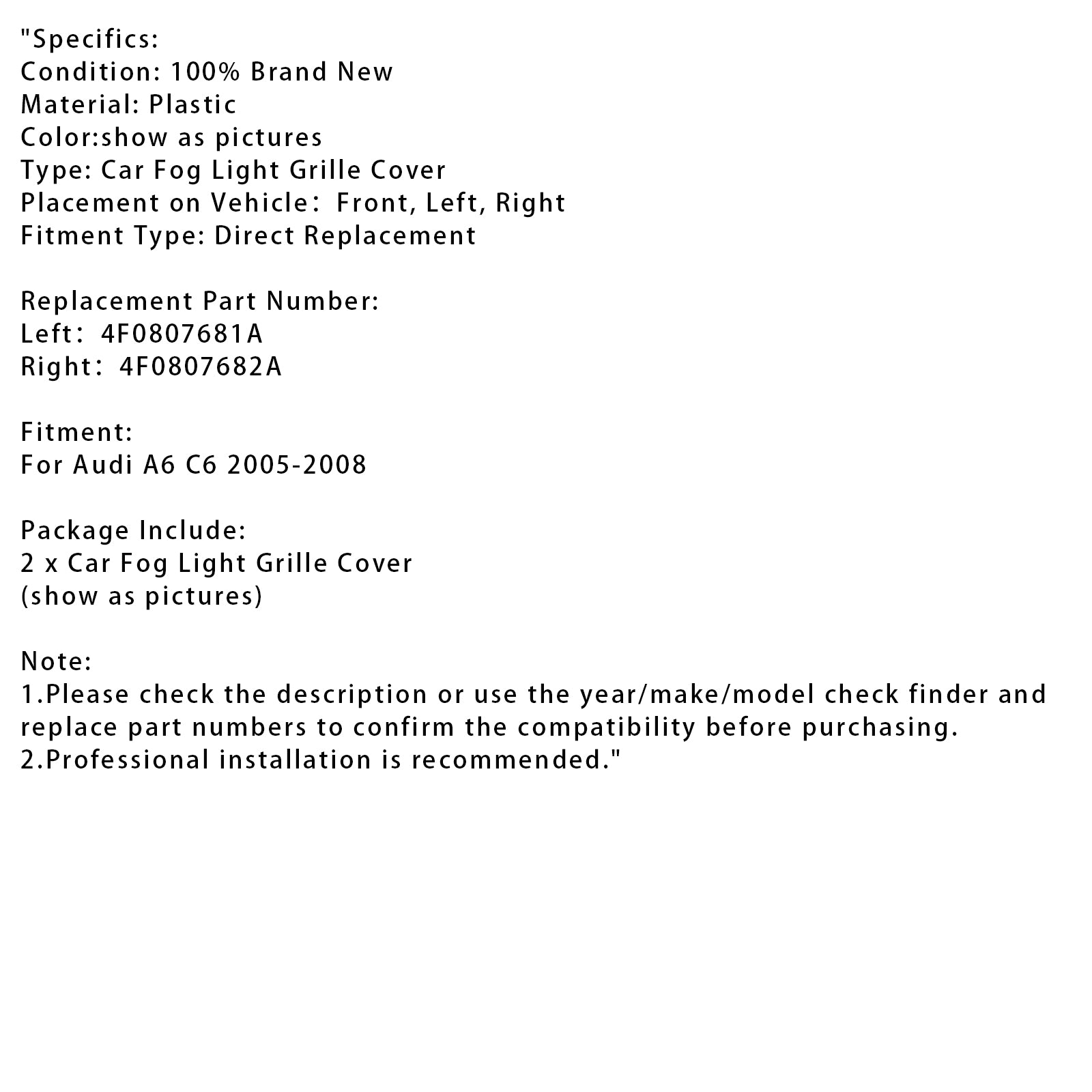 2005-2008 Audi A6 C6 Een paar automistlamproosters 4F0807681A 4F0807682A