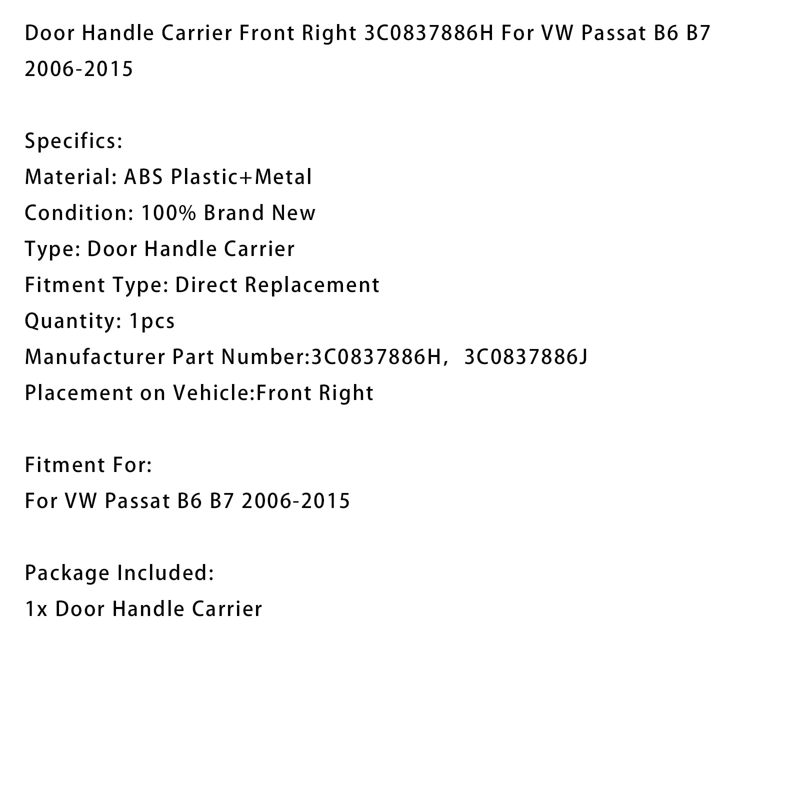 2006-2015 VW Passat B6 B7 Door Handle Carrier Front Right 3C0837886H