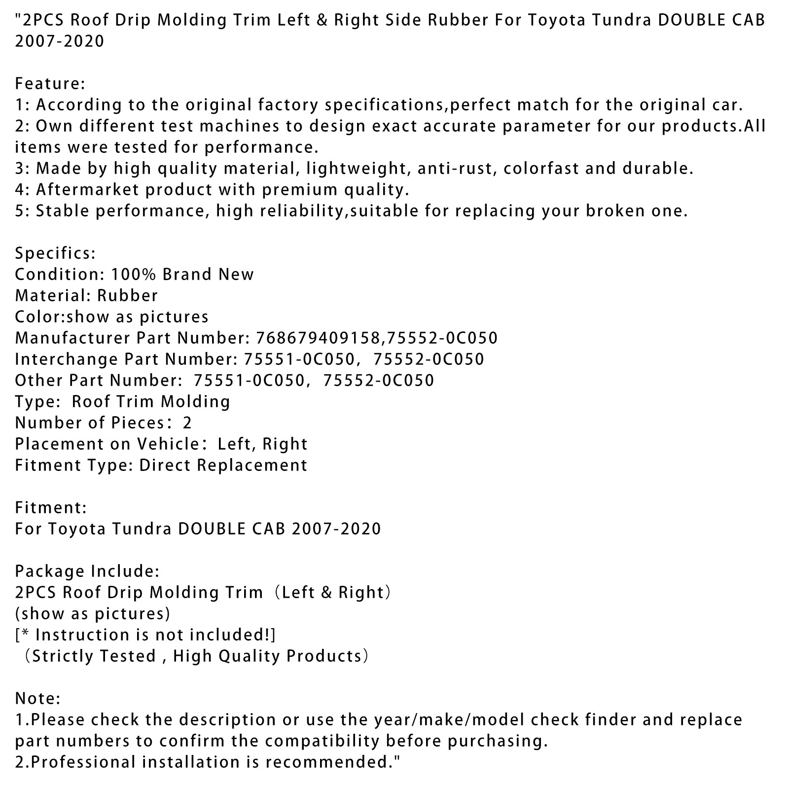 2007-2020 Toyota Tundra DUBBELHIT 2-DELARS TAKDROPPLIST VÄNSTER & Höger sida gummi