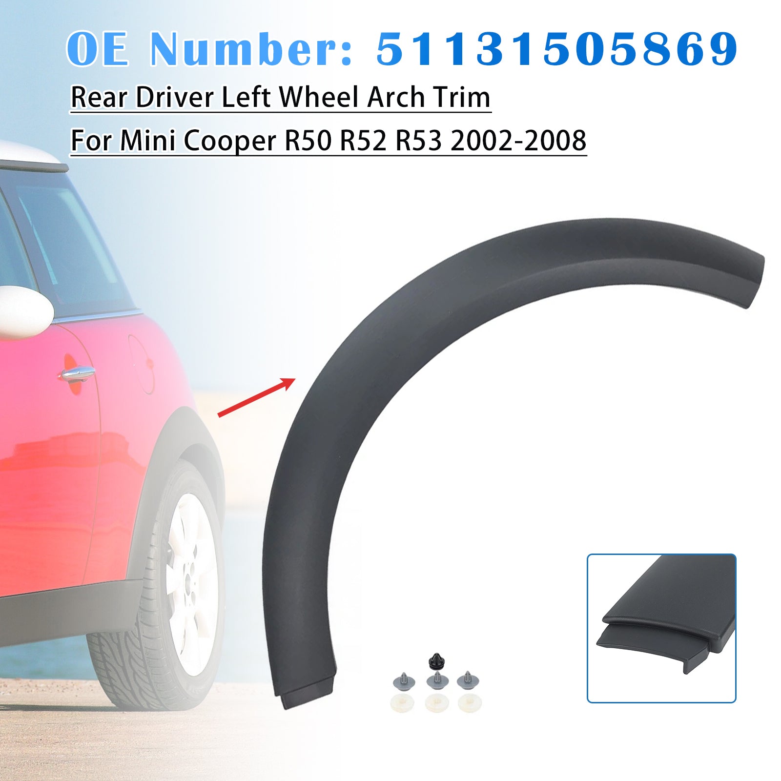 Rear Driver Left Wheel Arch Trim 51131505869 For Mini Cooper 2002-2008