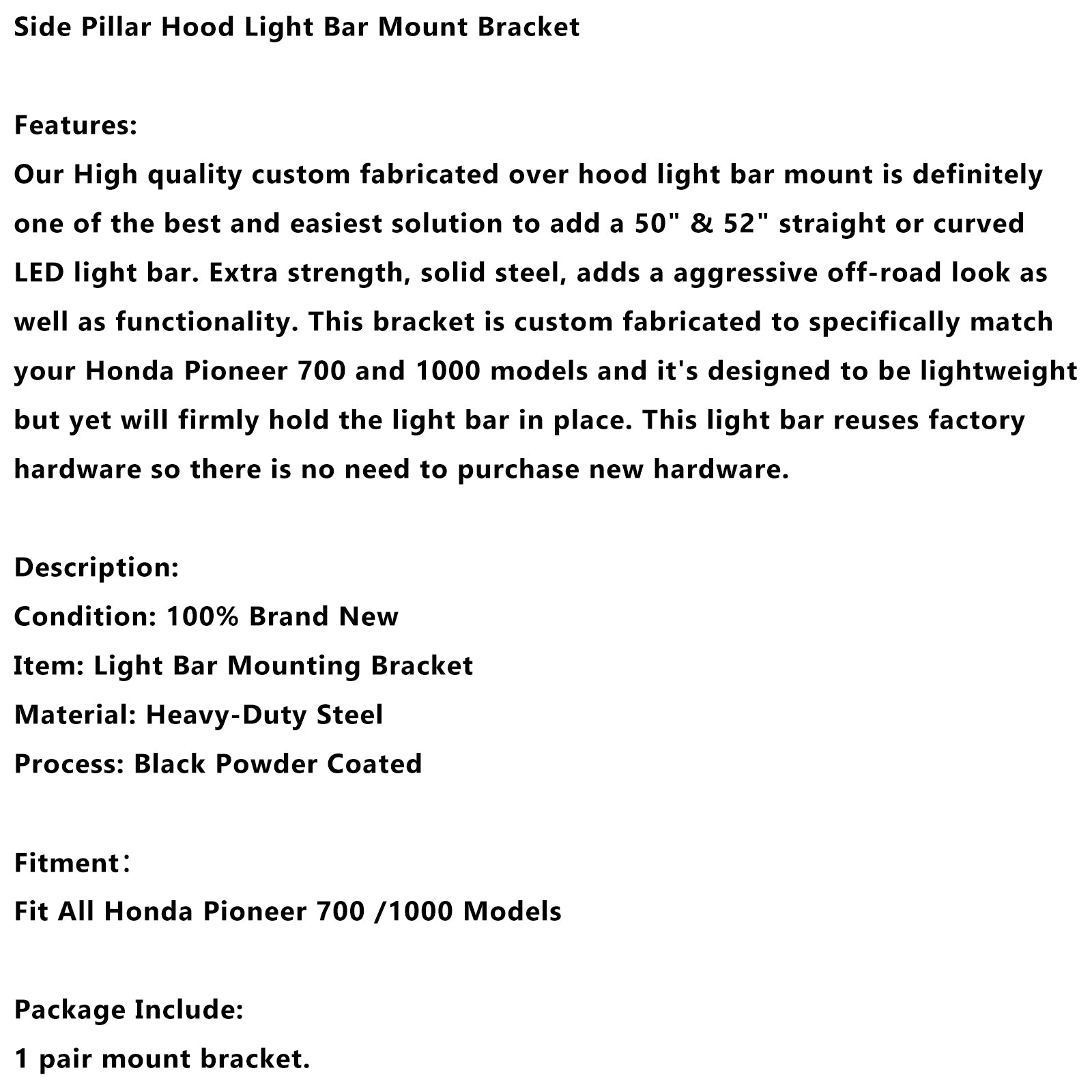 2014+ Honda Pioneer 700 1000 Side Pillar Hood Light Bar Mount Bracket