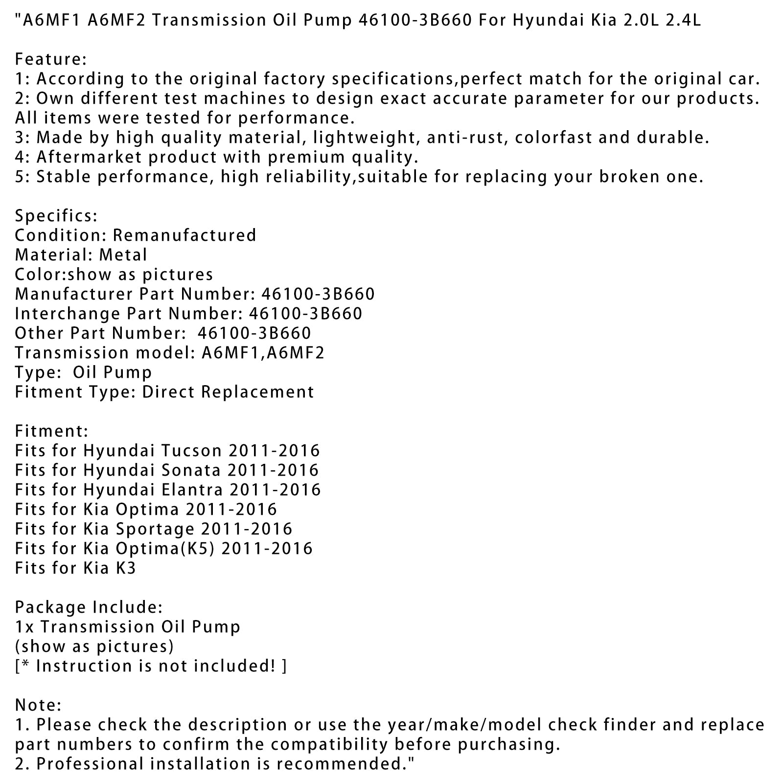 2011-2016 Kia Optima A6MF1 A6MF2 Transmission Oil Pump 46100-3B660