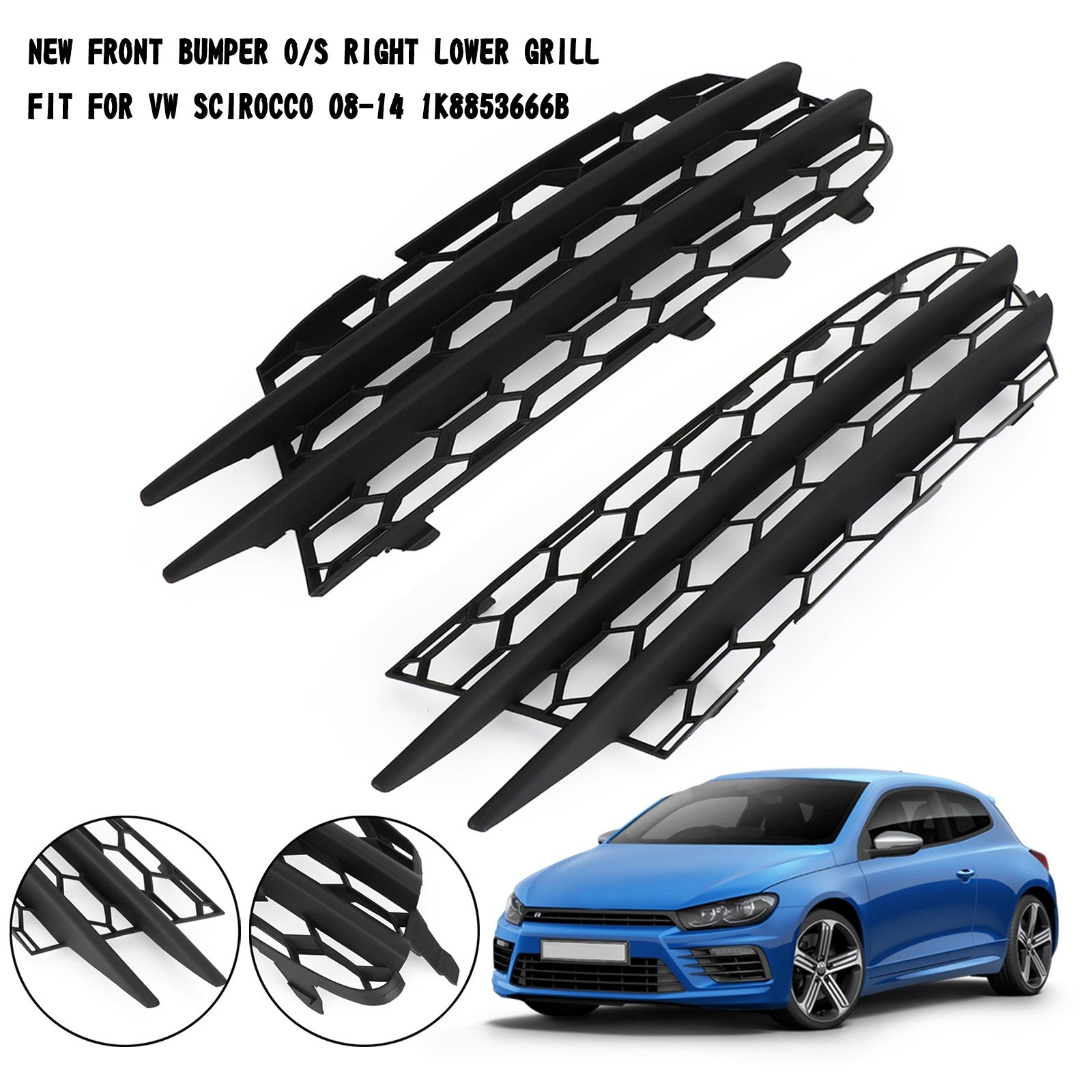 2008-2014 VW Scirocco Par de parachoques delantero O/S Parrilla inferior 1K8853666B
