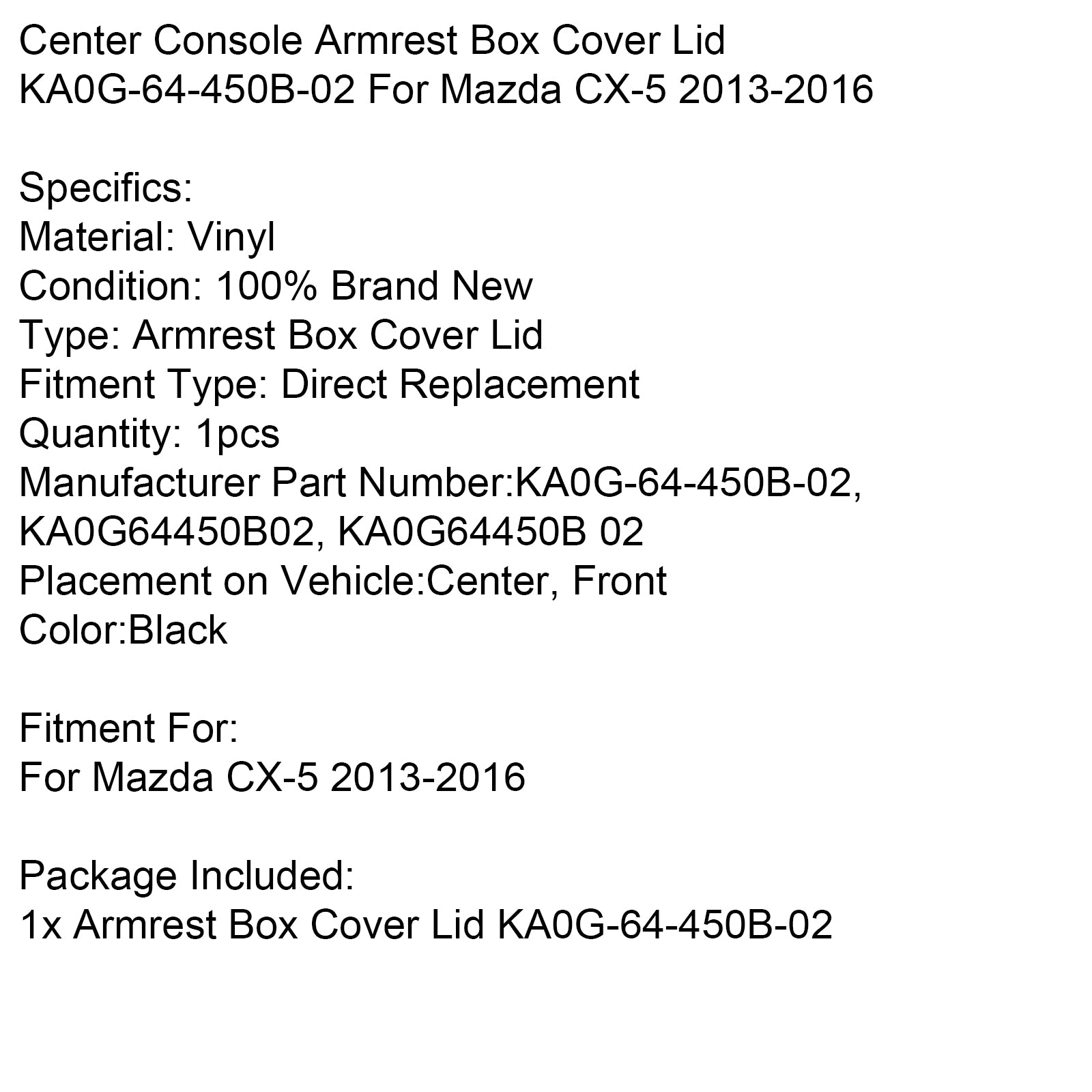 2013-2016 Mazda CX-5 Center Console Armstöd Box Lock Lock KA0G-64-450B-02