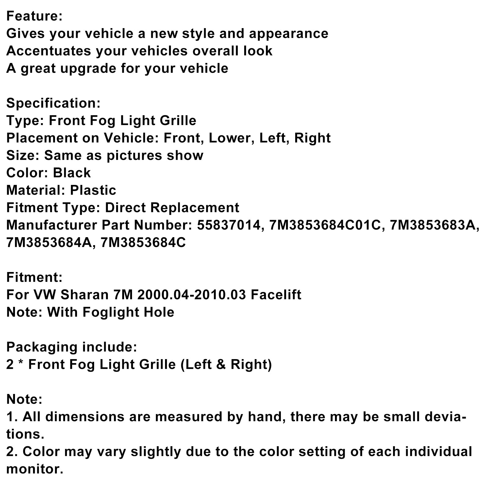 2000-2010 VW Sharan 7m främre stötfångare dimma ljusgrill w/ dimlight hål